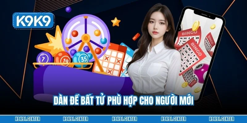 Dàn đề bất tử phù hợp cho người mới